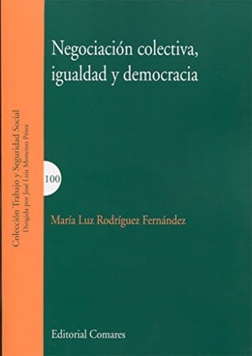 Negociación colectiva, igualdad y democracia