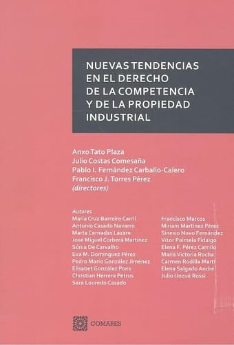 Nuevas tendencias en el derecho de la competencia y de la propiedad industrial