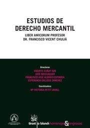 Estudios de derecho mercantil - liber amicorum profesor Dr. Francisco Vicent Chuliá