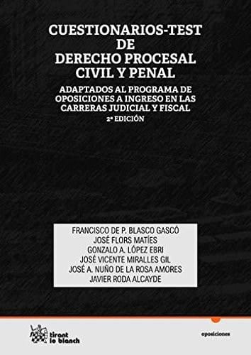 Cuestionarios-test de derecho procesal civil y penal (adaptados al programa de oposiciones a ingreso en las carreras judicial y fiscal)