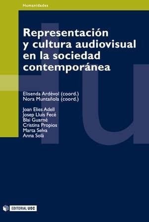 Representación y cultura audiovisual en la sociedad contemporanea