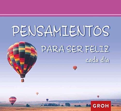 Pensamientos para ser feliz cada dia
