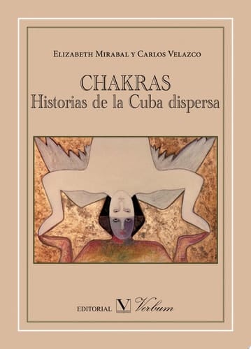 Chakras Historias de la Cuba dispersa