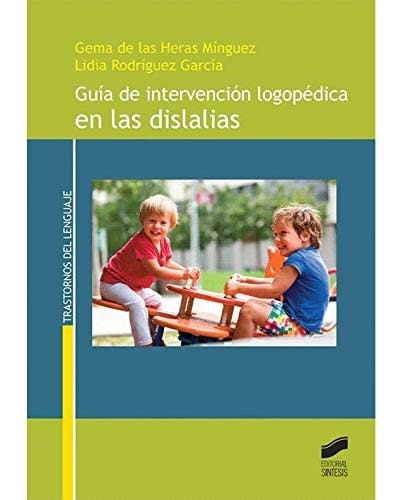 Guía de intervención logopédica en las dislalias