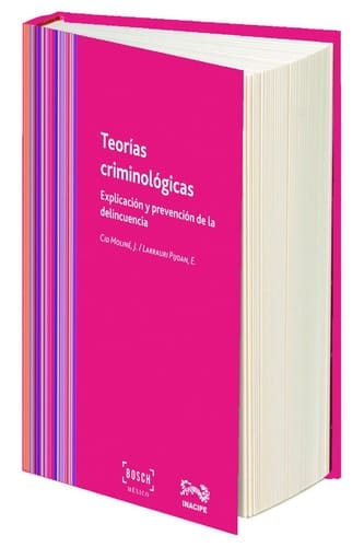 Teorías criminológicas - explicación y prevención de la delincuencia