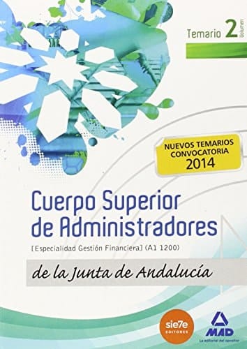 Cuerpo Superior de Administradores [Especialidad Gestión Financiera (A1 1200)] de la Junta de Andalucía. Temario Volumen 2 (Spanish Edition)