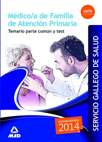 Médico/a de familia de Atención Primaria del Servicio Gallego de Salud. Temario parte común y test