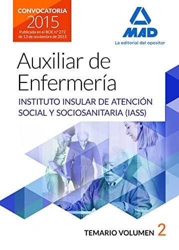 Auxiliares de enfermería del Instituto Insular de Atención Social y Sociosanitaria. (Spanish Edition)