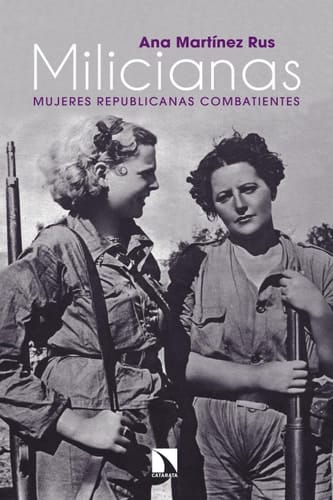 Milicianas Mujeres republicanas combatientes