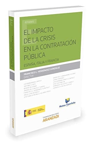 El impacto de la crisis en la contratación pública España, Italia y Francia