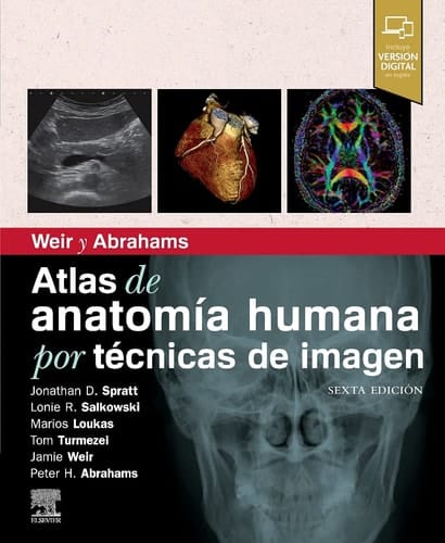 Weir y Abrahams. Atlas de anatomía humana por técnicas de imagen (6.a Ed)