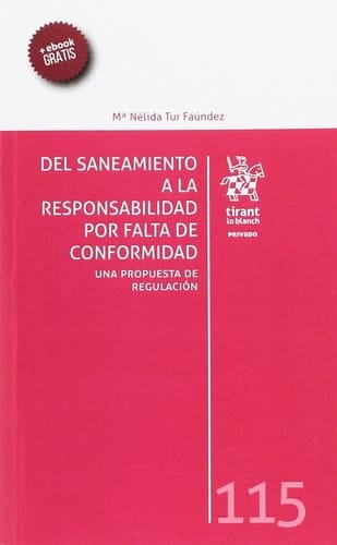 Del saneamiento a la responsabilidad por falta de conformidad - una propuesta de regulación