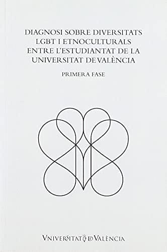 Diagnosi sobre diversitats LGBT i etnoculturals entre l'estudiantat de la Universitat de València primera fase