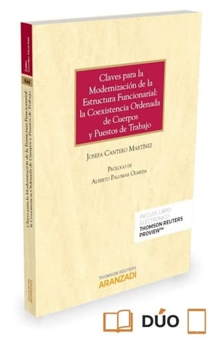 Claves para la modernización de la estructura funcionarial - la coexistencia ordenada de cuerpos y puestos de trabajo