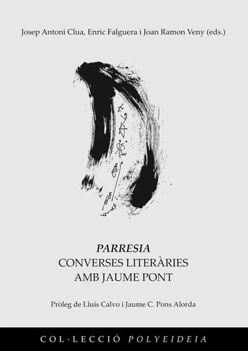 Parresia. - Converses literàries amb Jaume Pont