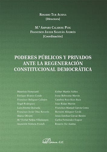 Poderes públicos y privados ante la regeneración constitucional democrática.