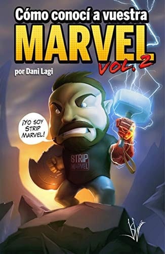 CÓMO CONOCÍ A VUESTRA MARVEL 02