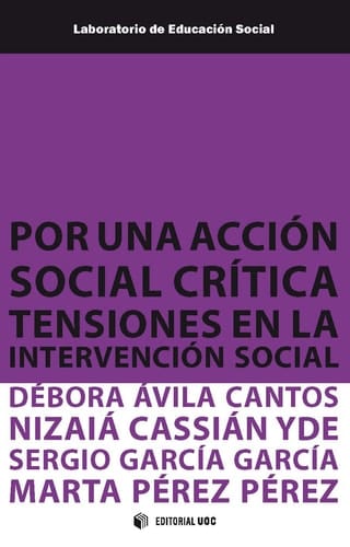 Por una acción social crítica Tensiones en la intervención social