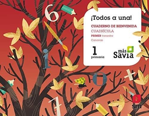 Método Globalizado. ¡Todos a una!. 1 Primaria. Primer Trimestre. Cuadrícula. Más Savia. Canarias