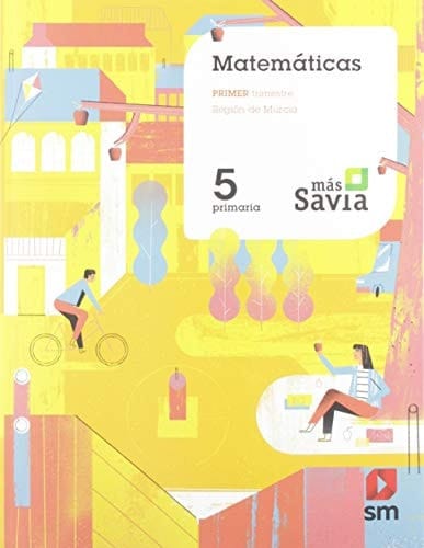 Matemáticas, 5 Primaria, Región de Murcia Más Savia