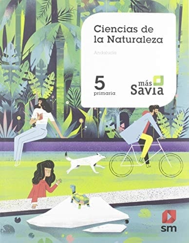Ciencias de la naturaleza, 5 Primaria, Andalucía Más Savia