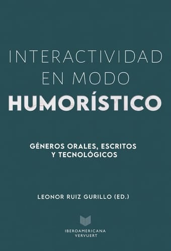 Interactividad en modo humorístico géneros orales, escritos y tecnológicos