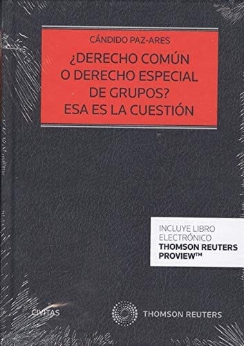 ¿Derecho común o derecho especial de grupos? esa es la cuestión