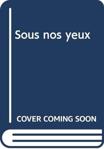 Sous nos yeux (Spanish and English Edition)