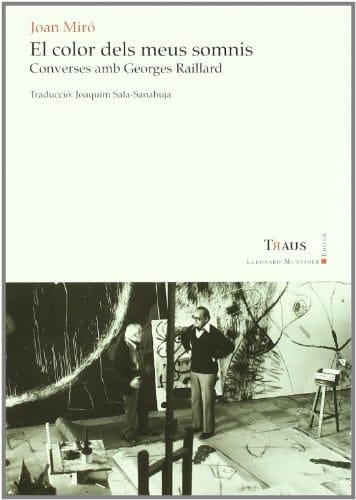 El color dels meus somnis : converses amb Georges Raillard