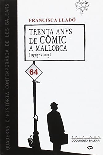 Trenta anys de còmic a Mallorca (1975-2005)