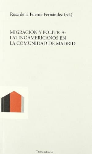 Migración y política latinoamericanos en la Comunidad de Madrid