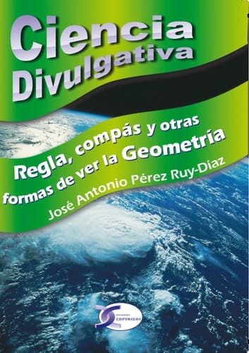 CIENCIA DIVULGATIVA REGLA COMPAS Y OTRAS FORMAS VER LA GEOME