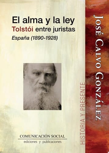 El alma y la ley Tolstói entre juristas : Espana, 1890-1928