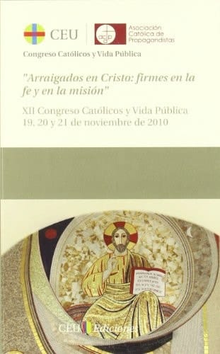 Arraigados en Cristo firmes en la fe y en la misión