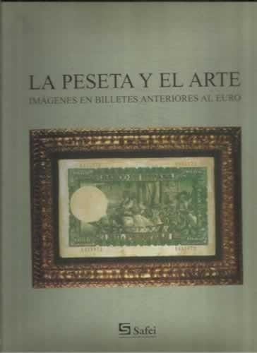 La peseta y el arte imágenes en billetes anteriores al euro