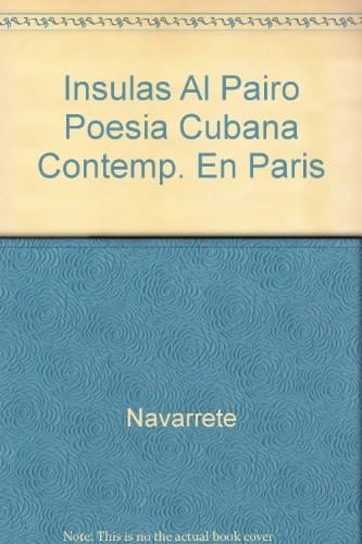 Insulas al pairo poesía cubana contemporánea en París