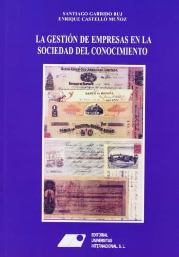 La Gestión de empresas en la sociedad del conocimiento