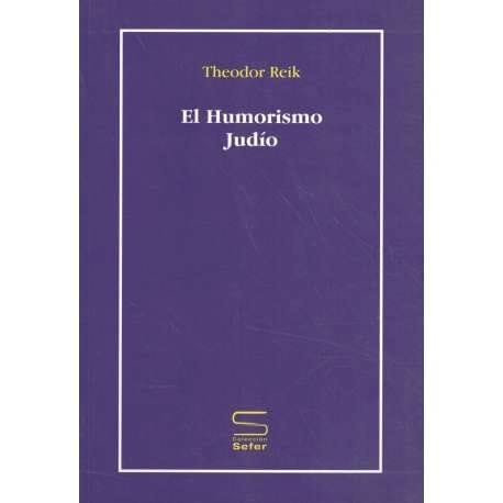 El humorismo Judio/ Jewish Wit (Spanish Edition)