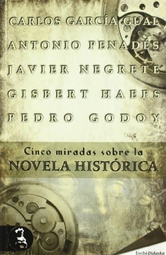 Cinco miradas sobre la novela histórica