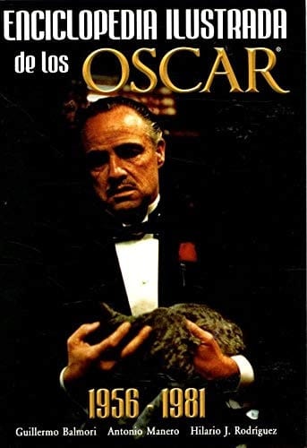 Enciclopedia ilustrada de los Oscar 1956-1981