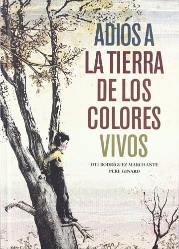 Adiós a la tierra de los colores vivos