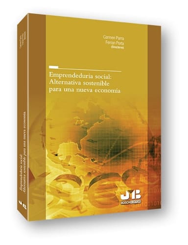 Emprendeduría social alternativa sostenible para una nueva economía