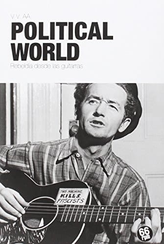 Political world : rebeldía desde las guitarras