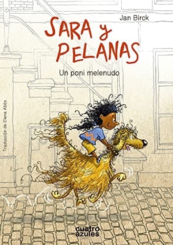 Sara y Pelanas - un poni melenudo