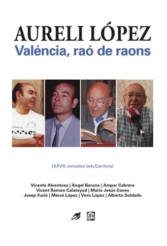 Aureli López. Valéncia, raó de raons: XXVIII Jornades dels Escritors. Del 4 al 6 de novembre de 2019 (Cresol lliterari) (Valencian Edition)
