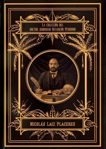 La colección del doctor Ambrosio Betancor Perdomo