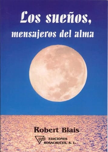 Los Sueños, Mensajeros del Alma