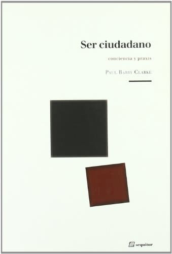 Ser ciudadano conciencia y praxis