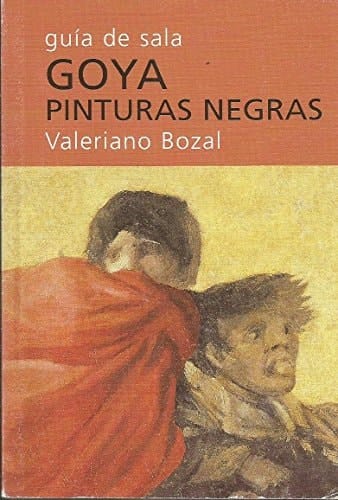 Goya Pinturas negras : guía de sala