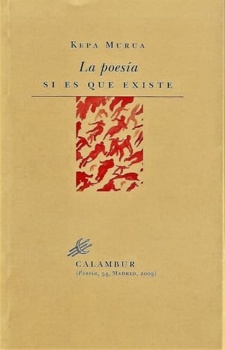 La poesía si es que existe (Calambur Poesía) (Spanish Edition)